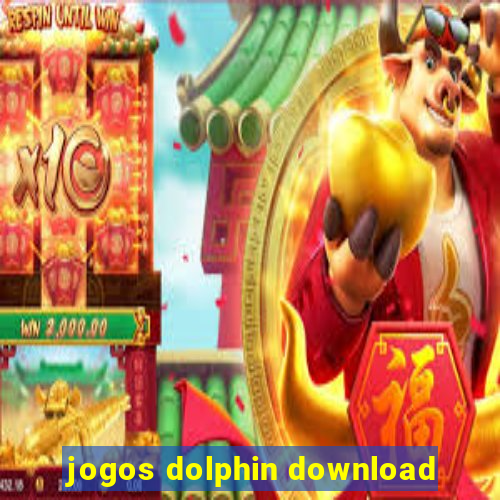 jogos dolphin download